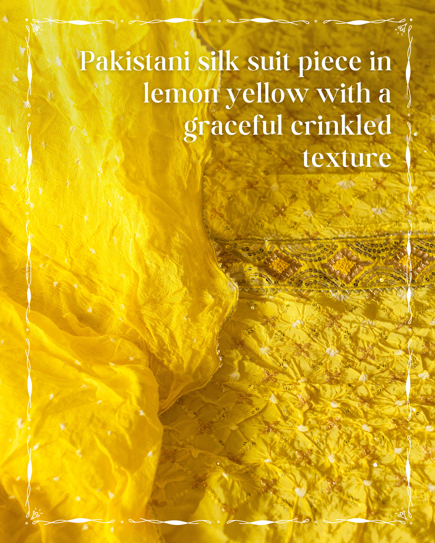 Pakistani silk suit piece in lemon yellow with a graceful crinkled texture